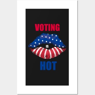 Voting is hot Posters and Art